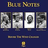 Before the Wind Changes - Blue Notes