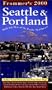 Frommer's Seattle & Portland 2000 (City Biennial)