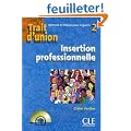 Trait d'union 2 : Insertion professionnelle (1CD audio)