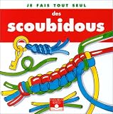Je fais tout seul des scoubidous