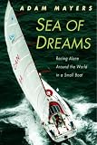 Sea of Dreams: Racing Alone Around the World in a Small Boat