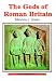 The Gods of Roman Britain