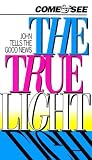 Come and See the True Light-CEV: John Tells the Good News