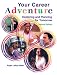 Book Your Career Adventure: Exploring and Planning for Tomorrow, Student Text