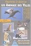 Apprenez � observer les Animaux des Villes
