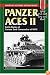 Panzer Aces II: Battle Stories of German Tank Commanders in World War II (Stackpole Military History Series)