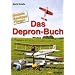 Das Depron-Buch. Modelle, Bautipps, Fliegen