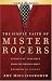 The Simple Faith Of Mister Rogers: Spiritual Insights from the Worl's Most Beloved Neighbor