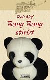Bang Bang stirbt