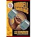 Dumbbell Training for Strength And Fitness