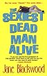 The Sexiest Dead Man Alive