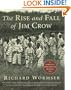 The Rise and Fall of Jim Crow