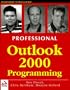 Professional Outlook 2000 Programming : With VBA, Office and CDO