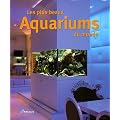 Les plus beaux aquariums du monde
