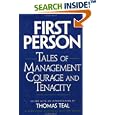 First Person: Tales of Management Courage and Tenacity (Harvard... by Thomas Teal