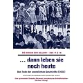 Die Kinder von Golzow: ...dann leben sie noch heute. Das Ende der unendlichen Geschichte [2 DVDs]