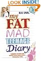 My Fat, Mad Teenage Diary