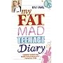 My Fat, Mad Teenage Diary