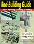 Rod Building Guide: Fly, Spinning, Casting, Trolling