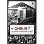 Highbury: The Story of Arsenal In N.5: The Story of Arsenal in N5