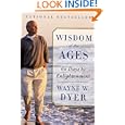 Wisdom of the Ages: 60 Days to Enlightenment by  Wayne W. Dyer