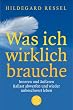 Was ich wirklich brauche