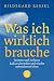 Was ich wirklich brauche: Inne