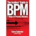 The Insiders' Guide to BPM: 7 Steps to Process Mastery