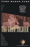 The Good Soldier : A Tale of Passion (The World's Classics)