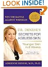 Dr. Denese's Secrets for Ageless Skin: Younger Skin in 8 Weeks