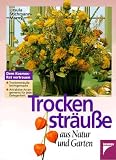 Trockenstraeusse aus Natur und Garten
