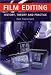 Film Editing: History, Theory and Practice: Looking at the Invisible