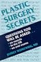 Plastic Surgery Secrets, 1e