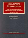 Real Estate Transactions: Cases and Materials on Land Transfer, Development and Finance (University Casebook Series)