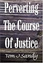 Perverting the Course of Justice