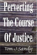 Perverting the Course of Justice