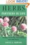Herbs: Partners in Life: Healing, Gardening, and Cooking with Wild Plants