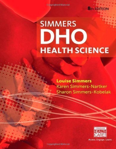 DHO: Health Science by Simmers, Louise M Published by Cengage Learning 8th (eighth) edition (2013) Hardcover