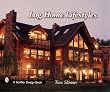 Log Home Lifestyles (Schiffer Design Book)