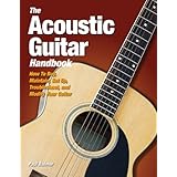 the acoustic guitar handbook how to buy maintain set up troubleshoot and repair your guitar