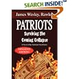 Patriots: Surviving the Coming Collapse: A Novel of the Turbulent Near Future (Expanded and... by James Wesley Rawles