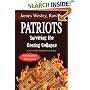 Patriots: Surviving the Coming Collapse: A Novel of the Turbulent Near Future (Expanded and Updated 33 Chapter Edition)