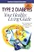 Book Type 2 Diabetes Your Healthy Living Guide - 3rd Edition
