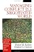 Managing Conflict in a Negotiated World: A Narrative Approach to Achieving Productive Dialogue and Change