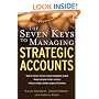 The Seven Keys to Managing Strategic Accounts