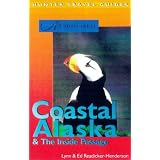 Adventure Guide to the Inside Passage & Coastal Alaska (Adventure Guide to the Inside... by Lynn Readicker-Henderson and Ed Readicker-Henderson