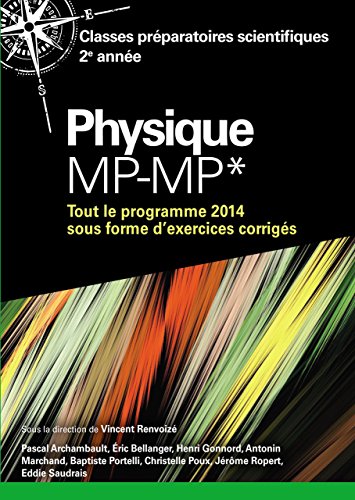 Download Physique MP-MP*: Classes préparatoires scientifiques 2e année Download Physique MP-MP*: Classes préparatoires scientifiques 2e année