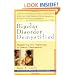 Bipolar Disorder Demystified: Mastering the Tightrope of Manic Depression