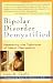 Bipolar Disorder Demystified: Mastering the Tightrope of Manic Depression
