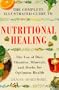 The Complete Illustrated Guide to Nutritional Healing: A Practical Approach to Nutrition for Healthy Living (Complete Illustrated Guide Series)